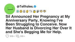 Sil Announced Her Pregnancy at My Anniversary Party, Knowing I've Been Struggling to Conceive...