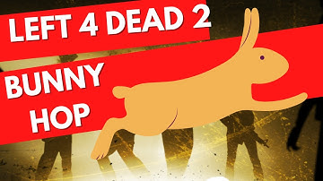 Left 4 Dead 2 - How To Bunny Hop (Bhop Mechanics Explained)