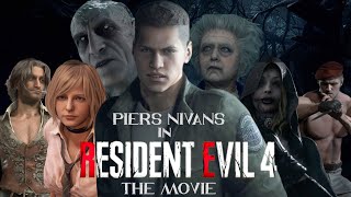 Piers Nivans In - Resident Evil 4 - Remake - THE MOVIE
