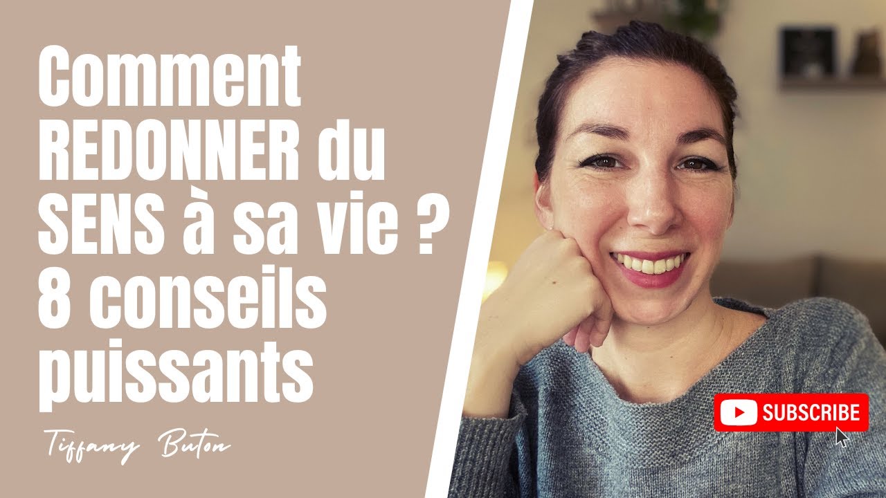✨Comment redonner du sens à sa vie ? 8 conseils puissants