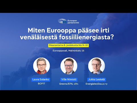 Miten Eurooppa pääsee irti venäläisestä fossiilienergiasta?