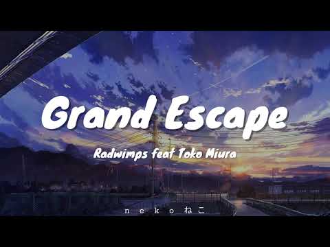 Grand Escape - Radwimps feat Toko Miuka | Weathering With You OST | Lyrics | nekoねこ