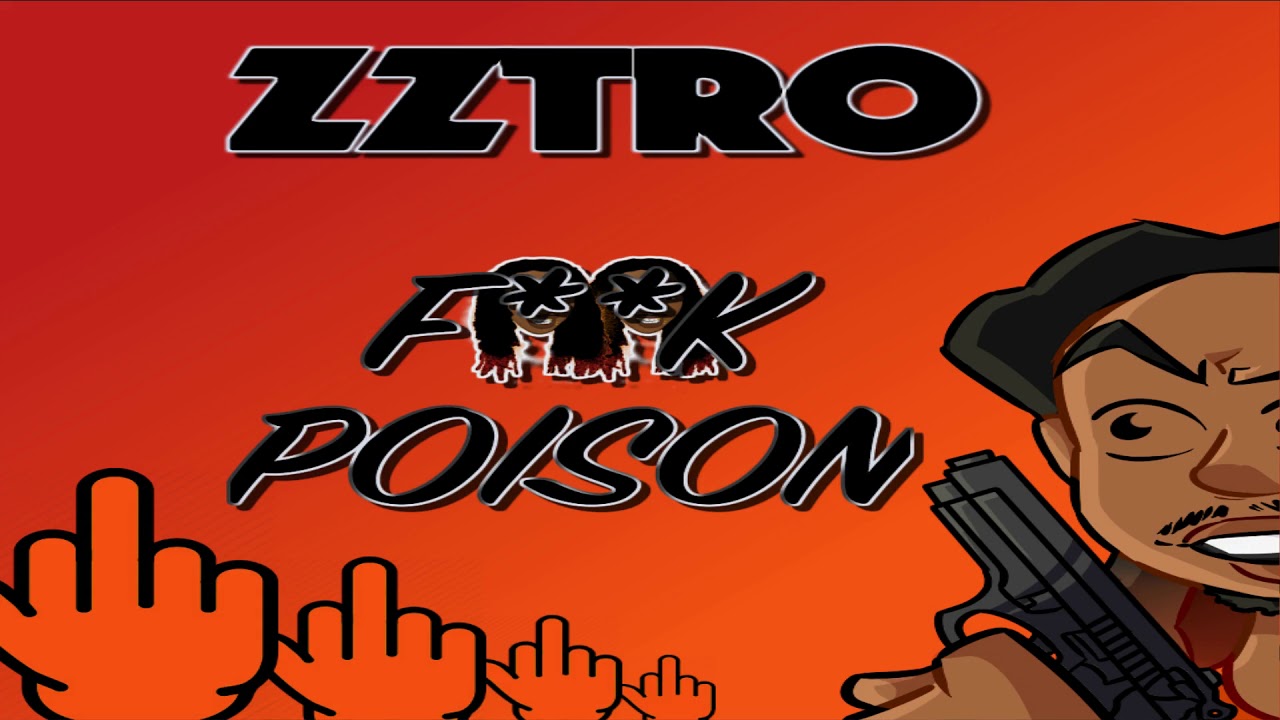 Zztro - Fuck Poison (Audio) 🔥🔥🔥