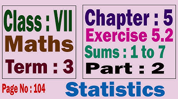 7th Std Maths Term 3 Chapter 5 Statistics Exercise 5.2 | Sums 1 to 7 | Part 2 | TN & Matric Syllabus