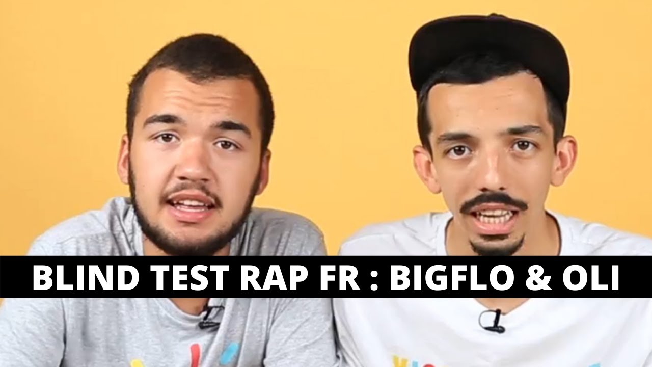 BLIND TEST RAP FRANÇAIS - SPÉCIAL BIGFLO & OLI