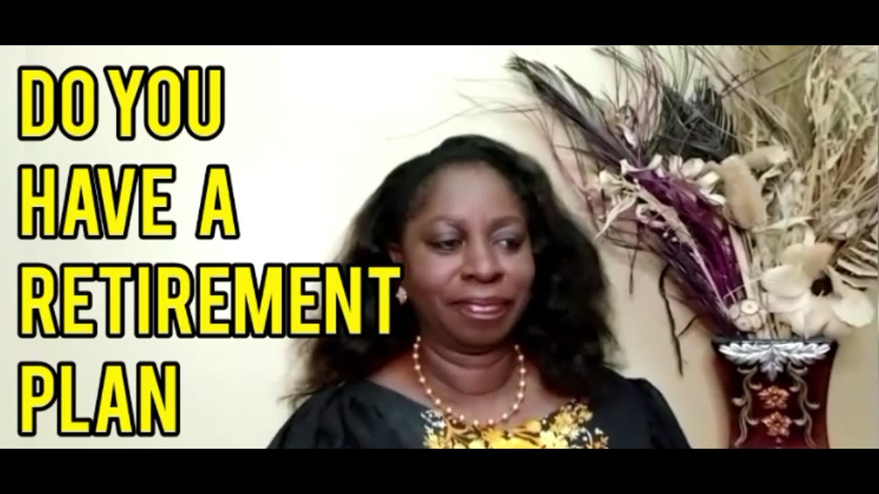 Retirement Planning Nigeria - How To Plan Your Retirement in Nigeria ...