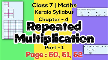class 7 maths chapter 4 repeated multiplication page 52 50 51 kerala syllabus part 1