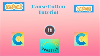 Pause Button Tutorial |Scratch|