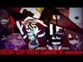 BUN UP THE DANCE meme / gacha club / 合作