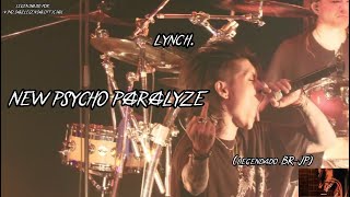 lynch. - New Psycho Paralyze (legendado BR-JP)