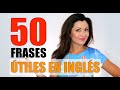 50 FRASES COMUNES EN INGLÉS | Elisa Valkyria
