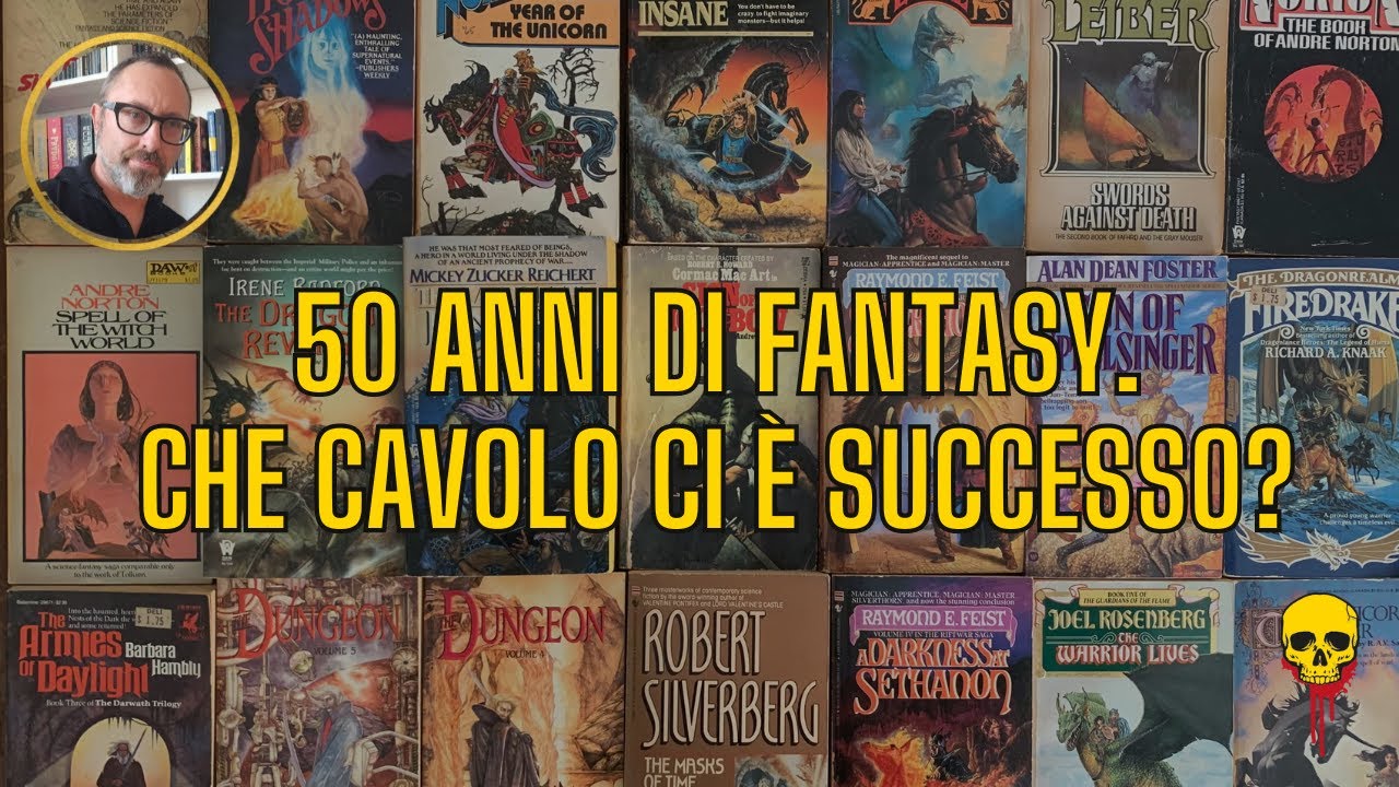 CHE CAVOLO CI È SUCCESSO IN 50 ANNI DI FANTASY?