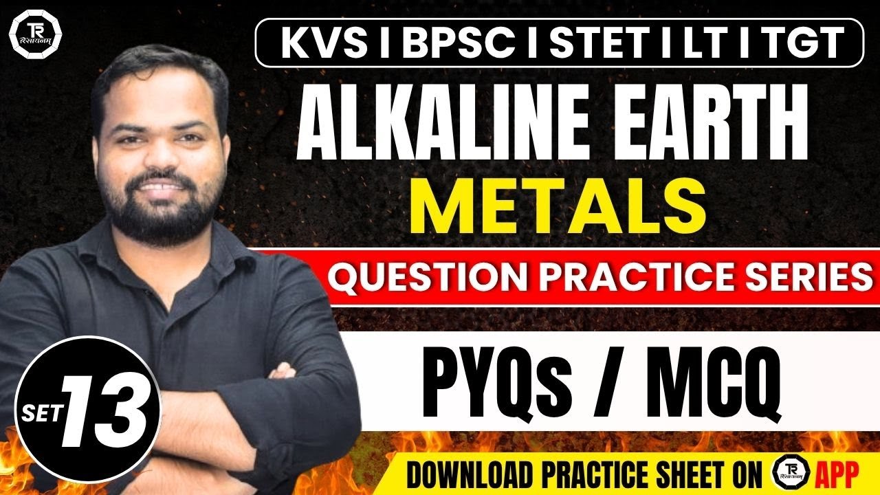 KVS PGT CHEMISTRY I Main Group Elements I Question Practice Series I PYQs / MCQ SET-13 The Rasayanam