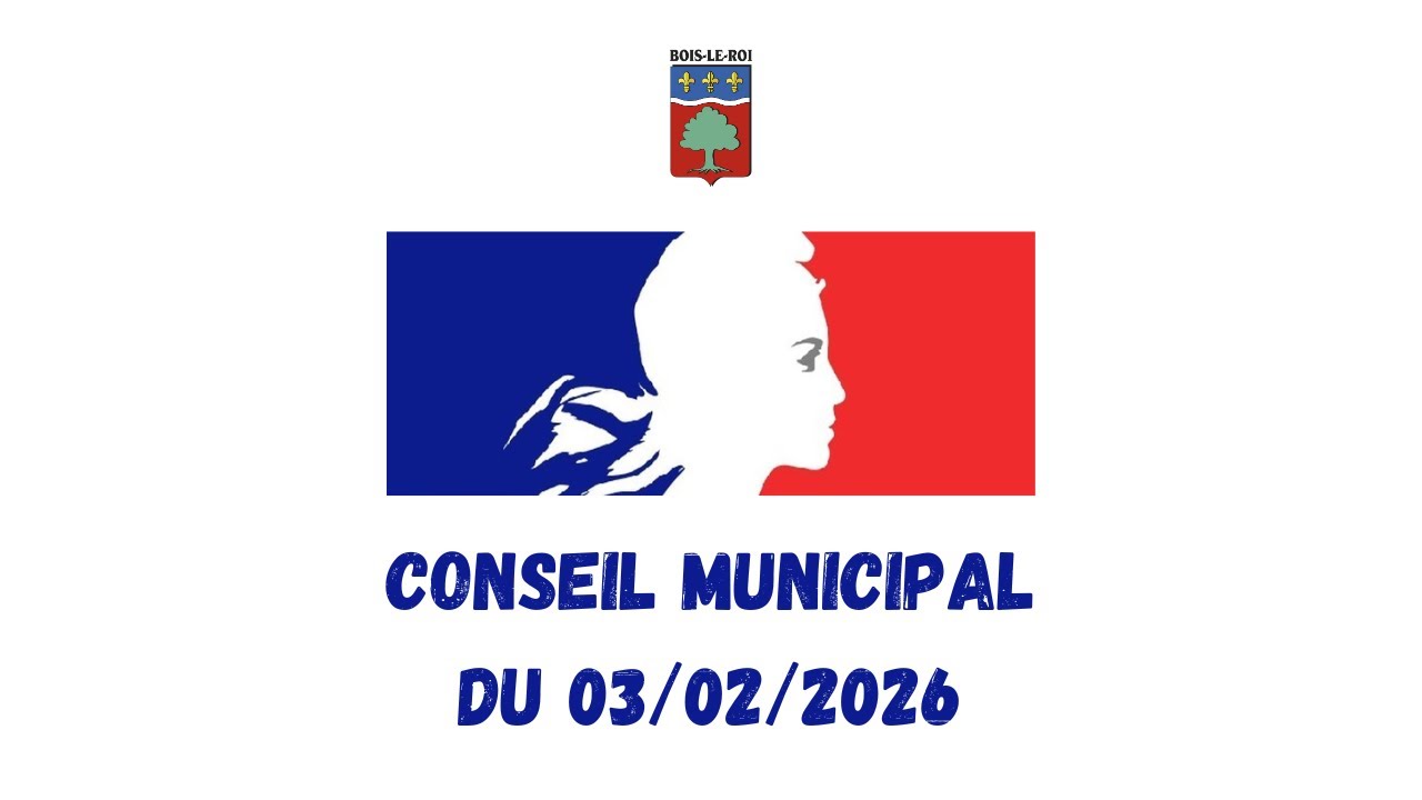 Conseil Municipal de Bois-le-Roi du 03 fevrier 2026