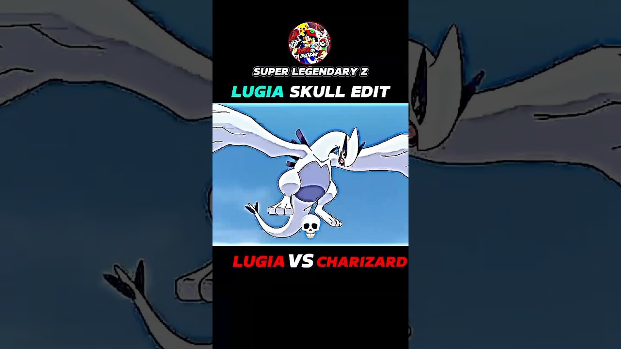 LUGIA VS CHARIZARD || ASH LUGIA SKULL EDIT ☠ || 