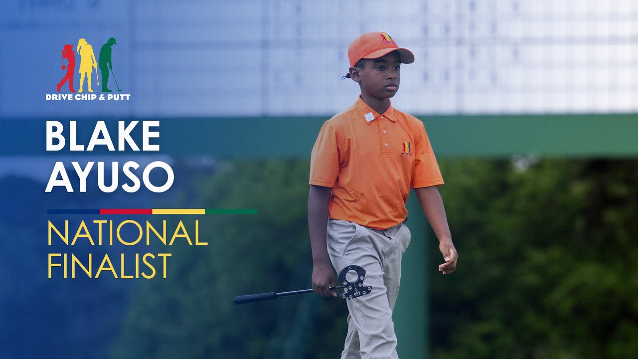 Blake Ayuso | Drive Chip and Putt National Finals