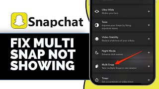 How to Fix Multi Snap Not Showing on Snapchat (2025)