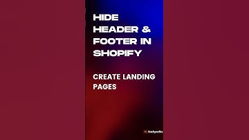 How to hide header and footer in Shopify (2026)