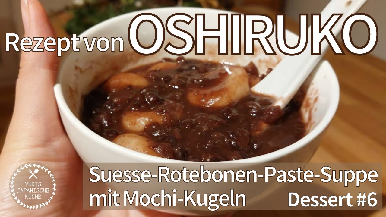 Oshiruko┃japanische süße Suppe mit Mochi┃Vegan