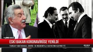 ESKİ BAKAN CORONA VİRÜSE YENİLDİ