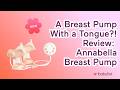 Annabella Breast Pump Review | The Pump With a Suckling Tongue | Real Parent Tries It | Babylist