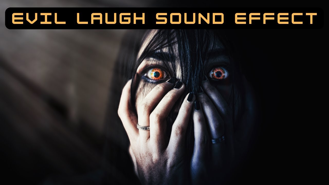 Evil laughs sound Horror evil laugh sound effects YouTube