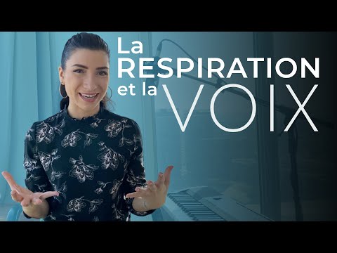 Respiration et VOIX, TOUT ce que vous devez SAVOIR !