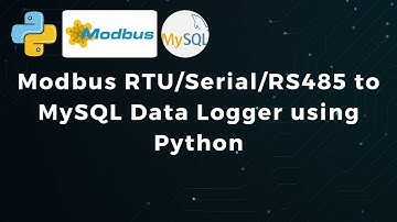 [BASIC] Modbus Serial RTU/Serial/RS485 to MySQL Data Logger using Python
