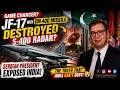 Did JF-17 with CM-400 Missile neutralized S-400 Radar? | Serbian President Exposed India