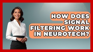 How Does Signal Filtering Work In Neurotech? - Neurotech Insight Pro