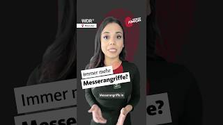 Haben Messerattacken Zugenommen?