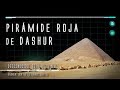 Historia del Arte 2.0 | Pirámide roja | 2582 a.C. | Dashur | Egipto