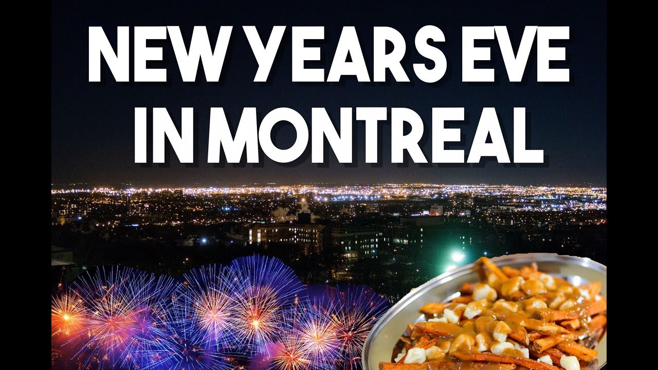 New Years Eve in MONTREAL YouTube