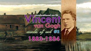 Vincent Van Gogh | Works of Art #2 | 1883-1884 | ผลงานศิลปะ ของ วินเซนต์ แวน โก๊ะ #2 ปี 1883-1884