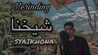 Syaikhona شيخنا Cover - Muhammad Siddiq No