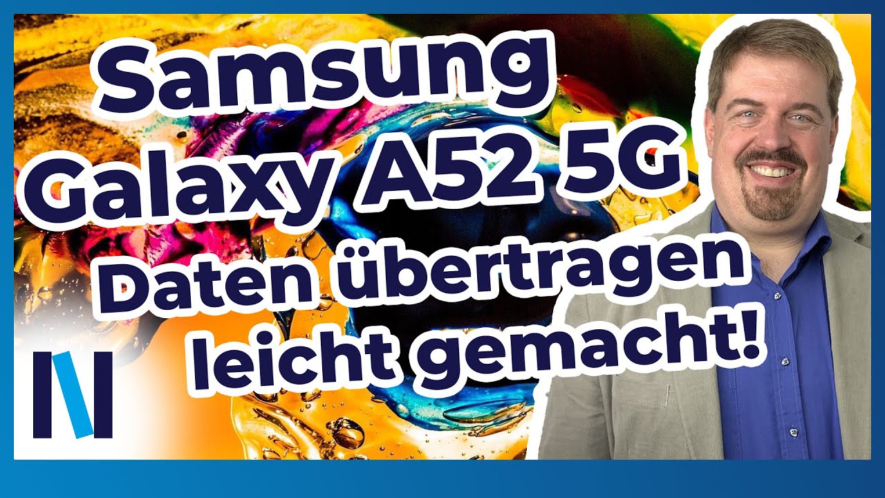 Update Samsung Galaxy A52: Mit Smart Switch kannst Du Daten vom alten aufs neue Gerät problemlos übertragen