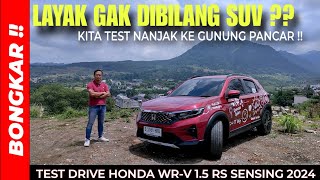Bongkar !! HONDA WR-V 1.5 RS SENSING 2024 REVIEW & TEST DRIVE || BBM IRIT ATAU BOROS ??