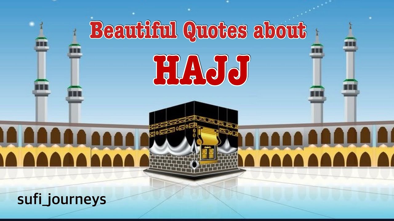 Beautiful Quotes about Hajj | 