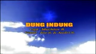 Ine Sinthya \u0026 Andri Sambas - Dung Indung (Official Video Karaoke HD)