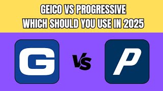 Geico Vs Progressive Review | Which one Should You Use in 2025