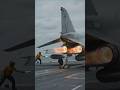 McDonnell Douglas F-4 Phantom II: Afterburners, carrier launch takke off.