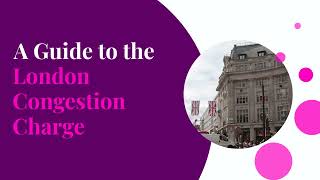 London Congestion Charge: A Guide
