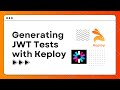 Creating testcases for jwt with keploy  week of testing  3 