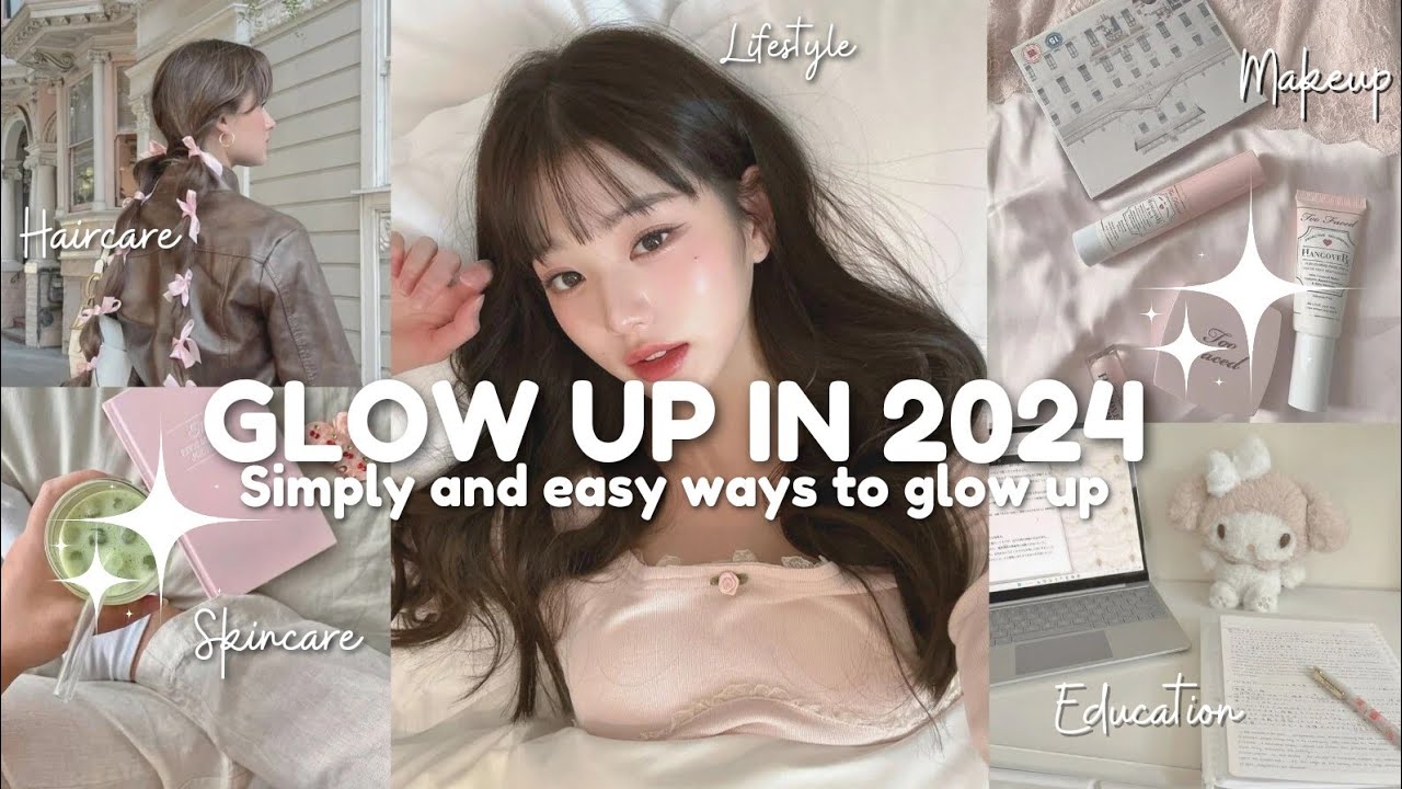 Simple and easy ways to glow up💌🌟|| Glow up in 2024 - YouTube