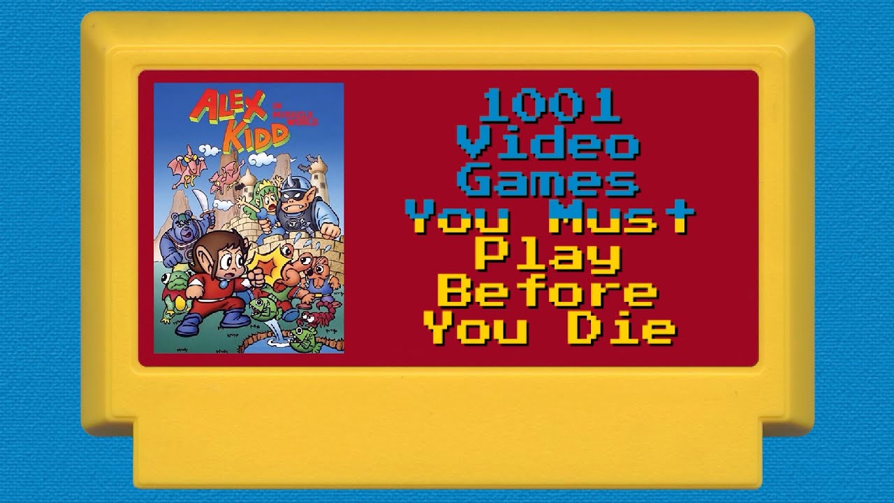 #26 Alex Kidd in Miracle World. 1001 video games you must play before