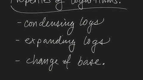 Properties of Logarithms (Expand, Condense, Change of Base)