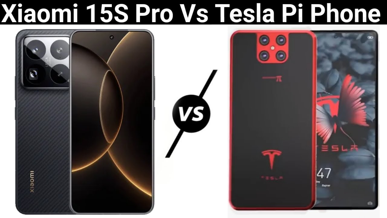 Xiaomi 15S Pro Vs Tesla Pi Phone Full comparison Video Technical Mueen Price Review Specs Proseser