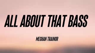 All About That Bass - Meghan Trainor (Lyrics) 🦞