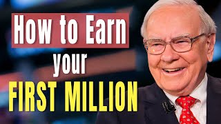 Warren Buffett: How to Earn Your First Million – The Hardest but Most Important Step
