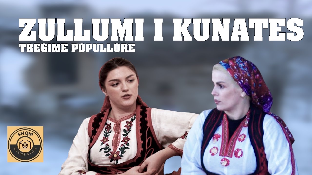 ZULLUMI I KUNATES - TREGIME POPULLORE SHQIPTARE